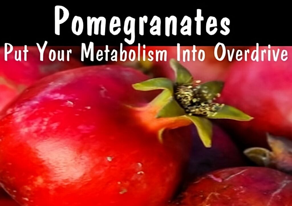 Pomegranates are great for weight loss.